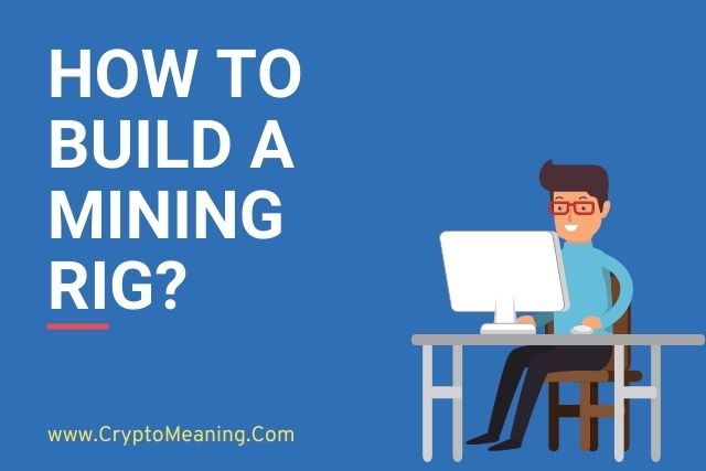 How to Build a Mining Rig