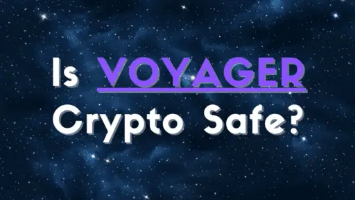 Is VOYAGER Crypto Safe