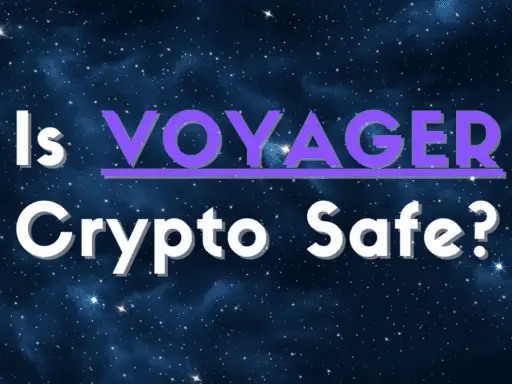 Is VOYAGER Crypto Safe